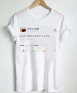 kanye west tweet T Shirt Size S,M,L,XL,2XL,3XL