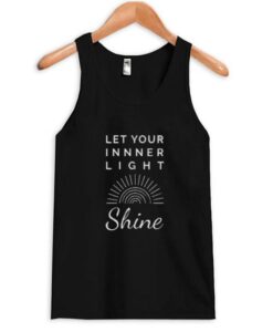 let your inner light shine tank top