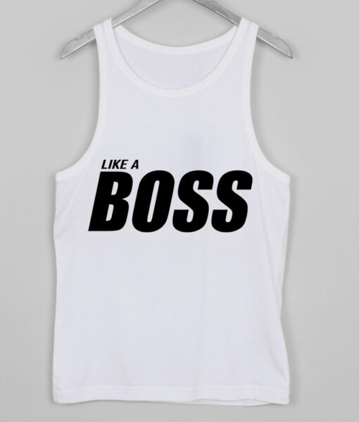 like a boss tank top