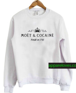 narcotics moet and cocaine sweatshirt thd