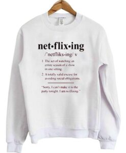 net flix ing sweatshirt