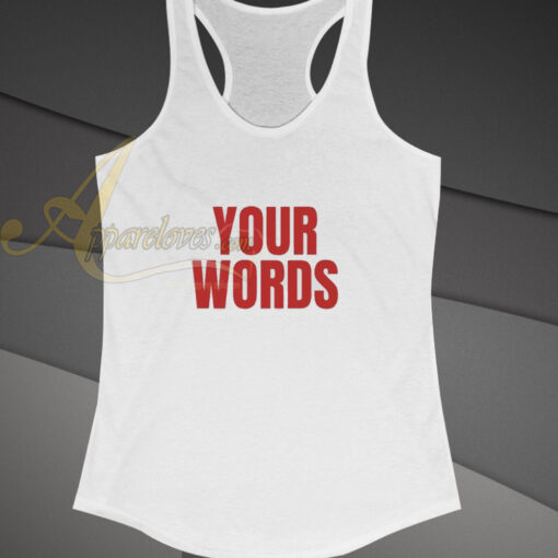 your words tanktop