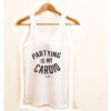 partying is my cardio tanktop