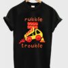 rubble trouble t-shirt ZNF08