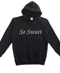 so sweet HOODIE THD