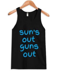 suns out guns out Tank top ZNF08