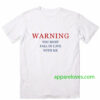 warning love quotes for t shirt thd