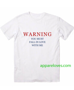 warning love quotes for t shirt thd