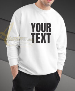 your text sweatshirt